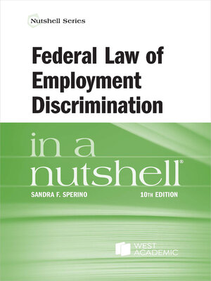 cover image of Federal Law of Employment Discrimination in a Nutshell